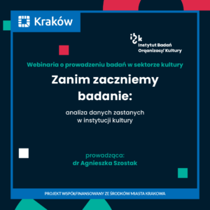 Zanim zaczniemy badanie: analiza danych zastanych w instytucji kultury