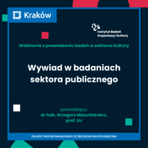 Wywiad w badaniach sektora publicznego. Grzegorz Mazurkiewicz