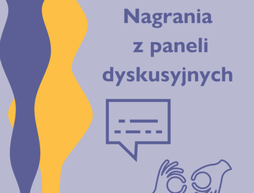 Nagrania z paneli dyskusyjnych (symbol napisów i języka migowego)