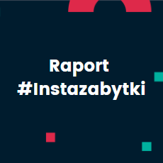 Raport #Instazabytki