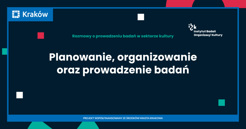 Planowanie, organizowanie oraz prowadzenie badań