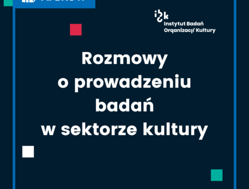 Rozmowy o prowadzeniu badań w sektorze kultury