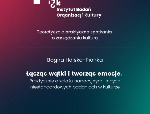 Łącząc wątki i tworząc emocje. Praktycznie o kolażu narracyjnym i innych niestandardowych badaniach w kulturze